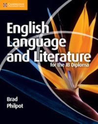 Book Cover for English Language and Literature for the IB Diploma by Brad Philpot
