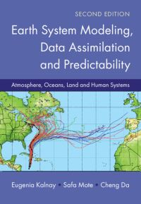 Book Cover for Earth System Modeling, Data Assimilation and Predictability by Eugenia Kalnay, Safa Mote, Cheng Da