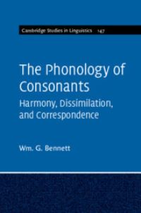 Book Cover for The Phonology of Consonants by Wm G Bennett