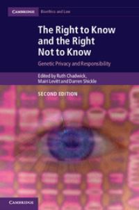 Book Cover for The Right to Know and the Right Not to Know by Ruth F Chadwick, Mairi Levitt, Darren Shickle