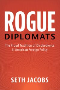 Book Cover for Rogue Diplomats by Seth Jacobs