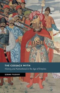 Book Cover for The Cossack Myth by Serhii Plokhy