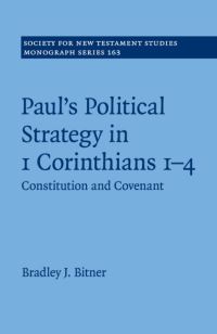 Book Cover for Paul's Political Strategy in 1 Corinthians 1-4 by Bradley J. Bitner