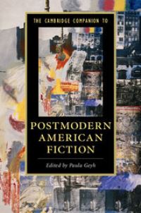 Book Cover for The Cambridge Companion to Postmodern American Fiction by Paula Geyh