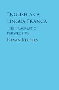 Book Cover for English as a Lingua Franca by István Kecskés
