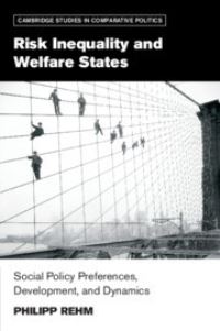 Book Cover for Risk Inequality and Welfare States by Philipp Benjamin Rehm