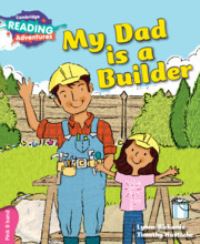 Book Cover for My Dad Is a Builder by Lynne Rickards