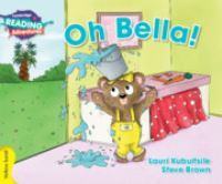 Book Cover for Cambridge Reading Adventures Oh Bella! Yellow Band by Lauri Kubuitsile
