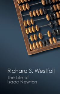 Book Cover for The Life of Isaac Newton by Richard S Westfall