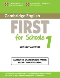 Book Cover for First for Schools 1 Without Answers by University of Cambridge
