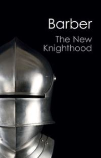 Book Cover for The New Knighthood by Malcolm Barber