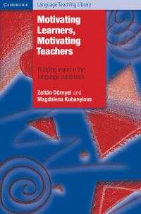 Book Cover for Motivating Learners, Motivating Teachers by Zoltán Dörnyei, Magdalena Kubanyiova