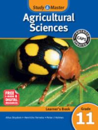 Book Cover for Study & Master Agricultural Sciences Learner's Book Grade 11 by Altus Strydom, Henricho Ferreira, Peter J Holmes