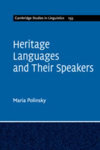 Book Cover for Heritage Languages and Their Speakers by Maria Polinsky