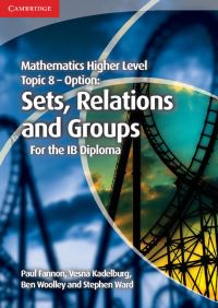 Book Cover for Mathematics Higher Level Topic 8 - Option by Paul Fannon, Vesna Kadelburg, Ben Woolley, Stephen Ward