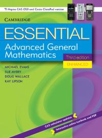 Book Cover for Essential Advanced General Mathematics Third Edition Enhanced TIN/CP Version by Michael Evans, Kay Lipson, Douglas Wallace, Sue Avery