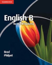 Book Cover for English B for the IB Diploma Coursebook by Brad Philpot