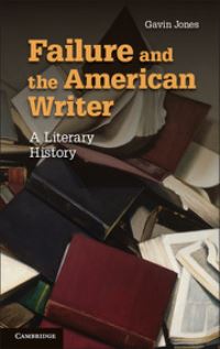 Book Cover for Failure and the American Writer by Gavin Roger Jones