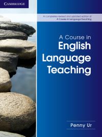 Book Cover for A Course in English Language Teaching by Penny Ur