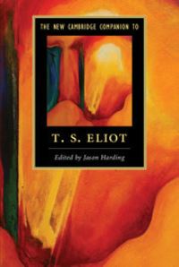 Book Cover for The New Cambridge Companion to T.S. Eliot by Jason Harding
