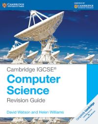 Book Cover for Cambridge IGCSE Computer Studies. Revision Guide by David Watson, Helen Williams