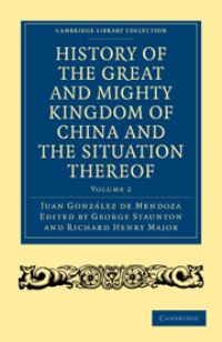Book Cover for History of the Great and Mighty Kingdome of China and the Situation Thereof by Juan Gonz225lez de Mendoza