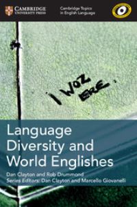 Book Cover for Language Diversity and World Englishes by Dan Clayton, Rob Drummond