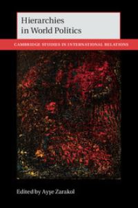 Book Cover for Hierarchies in World Politics by Ay­se Zarakol