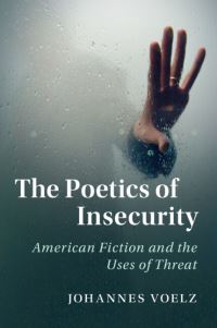 Book Cover for The Poetics of Insecurity by Johannes Voelz