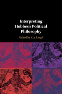 Book Cover for Interpreting Hobbes's Political Philosophy by S A Lloyd