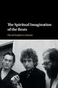 Book Cover for The Spiritual Imagination of the Beats by David Stephen Calonne