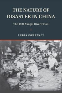 Book Cover for The Nature of Disaster in China by Chris Courtney