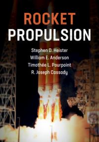 Book Cover for Rocket Propulsion by Stephen Heister, William E Anderson, Timothée Pourpoint, Joseph Cassady