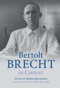 Book Cover for Bertolt Brecht in Context by Stephen Brockmann