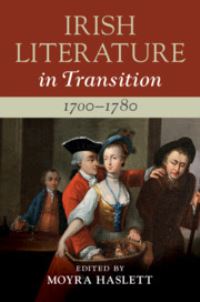 Book Cover for Irish Literature in Transition, 1700-1780 by Moyra Haslett