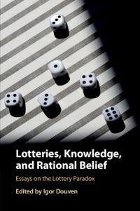 Book Cover for Lotteries, Knowledge, and Rational Belief by Igor Douven