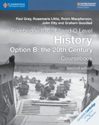 Book Cover for Cambridge IGCSE and O Level History Option B by Paul Grey, Rosemarie Little, Robin Mcpherson, John Etty, Graham D Goodlad