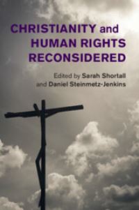 Book Cover for Christianity and Human Rights Reconsidered by Sarah Shortall, Daniel SteinmetzJenkins