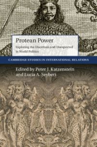 Book Cover for Protean Power by Peter J Katzenstein, Lucia Seybert