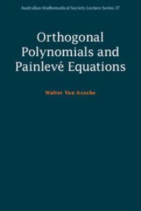Book Cover for Orthogonal Polynomials and Painlevé Equations by Walter van Assche