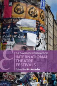Book Cover for The Cambridge Companion to International Theatre Festivals by Richard Paul Knowles