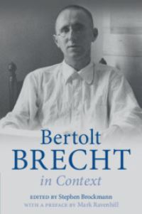 Book Cover for Bertolt Brecht in Context by Stephen Brockmann