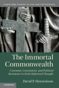 Book Cover for The Immortal Commonwealth by David P Henreckson