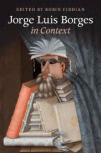 Book Cover for Jorge Luis Borges in Context by Robin W. Fiddian