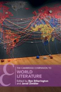 Book Cover for The Cambridge Companion to World Literature by Ben Etherington, Jarad Zimbler