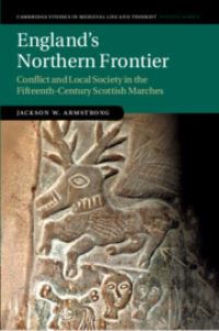 Book Cover for England's Northern Frontier by Jackson W. Armstrong