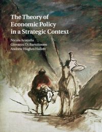 Book Cover for The Theory of Economic Policy in a Strategic Context by Nicola Acocella, Giovanni Di Bartolomeo, Andrew Hughes Hallett