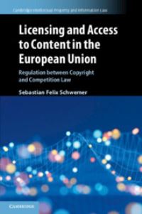 Book Cover for Licensing and Access to Content in the European Union by Sebastian Felix Schwemer
