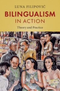 Book Cover for Bilingualism in Action by Luna FilipoviÔc