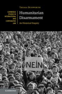 Book Cover for Humanitarian Disarmament by Treasa Moira Dunworth